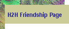 H2H Friendship Page